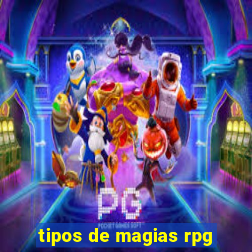 tipos de magias rpg